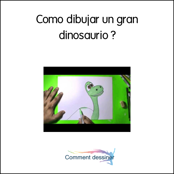 Como dibujar un gran dinosaurio